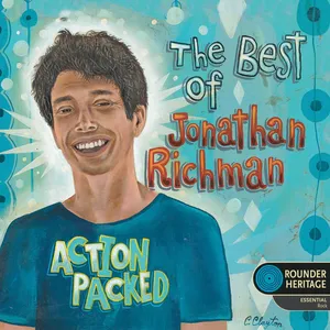 Action packed : the best of Jonathan Richman